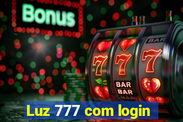 Luz 777 com login